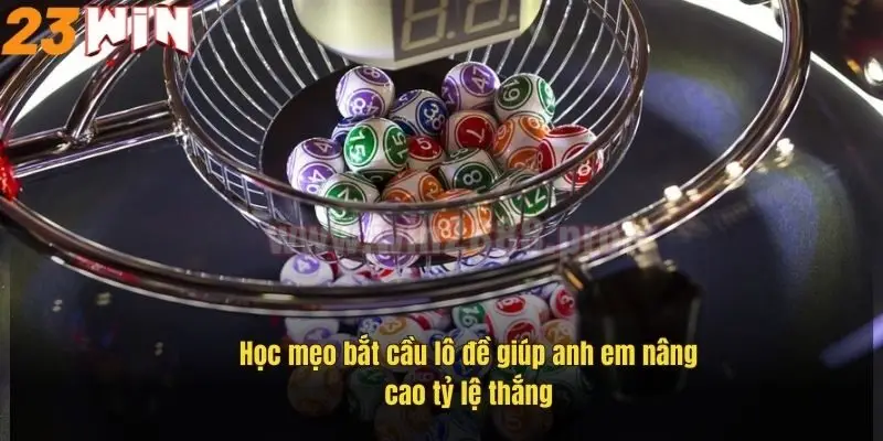 Mẹo Bắt Cầu Lô Đề – Bí Kíp Soi Cầu Chuẩn Xác Tại 23Win 1 hoc-meo-bat-cau-lo-de-giup-anh-em-nang-cao-ty-le-thang