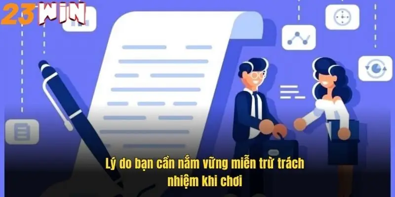 ly-do-ban-can-nam-vung-mien-tru-trach-nhiem-khi-choi