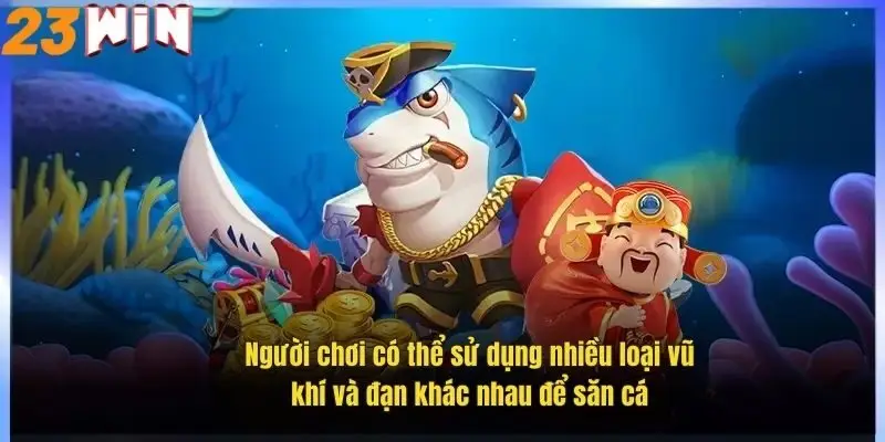 nguoi-choi-co-the-su-dung-nhieu-loai-vu-khi-va-dan-khac-nhau-de-san-ca