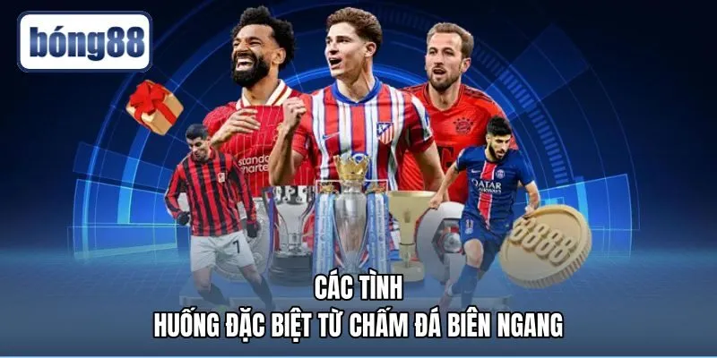 cac-tinh-huong-dac-biet-tu-cham-da-bien-ngang Trường hợp đặc biệt làm rõ phạt góc là gì