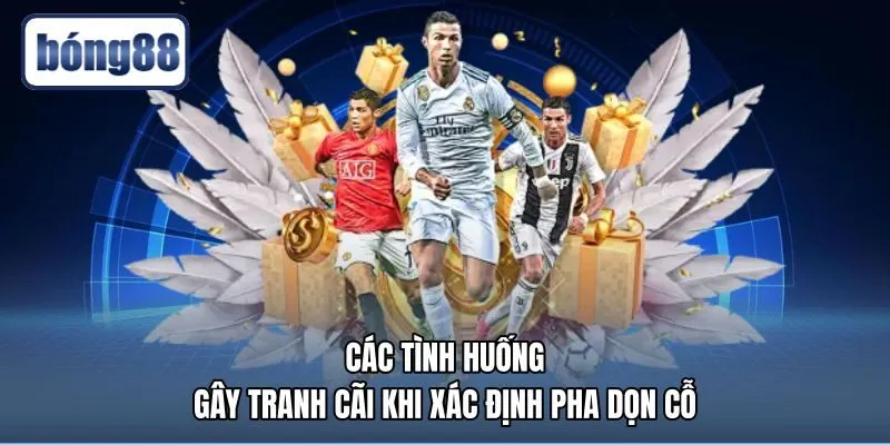 cac-tinh-huong-gay-tranh-cai-khi-xac-dinh-pha-don-co Những pha bóng tranh cãi khi xác nhận đường chuyền ghi bàn