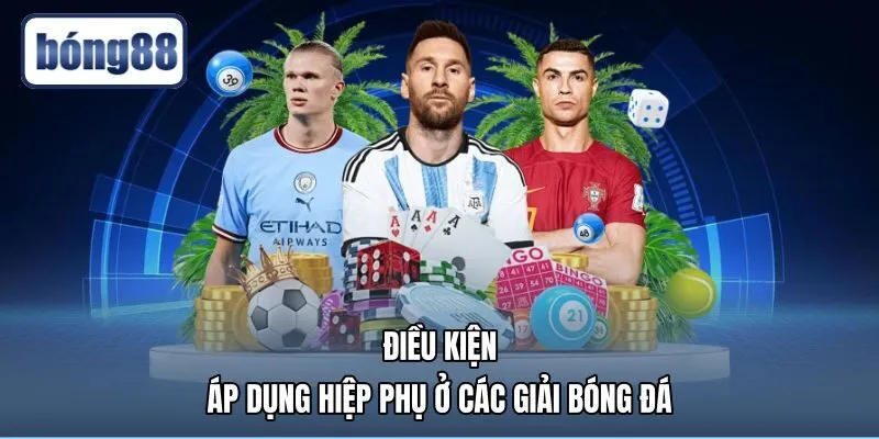 Quy tắc hiệp phụ là gì tại các vòng loại trực tiếp