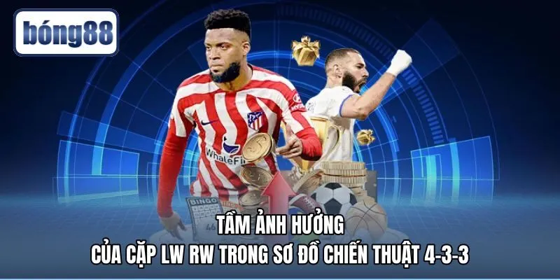 Hiệu quả phối hợp tấn công biên của cặp tiền đạo cánh